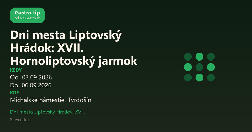 Liptovský Hrádok Town Days – 17th Upper Liptov Fair 2026