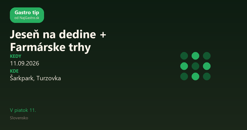 Jeseň na dedine + Farmárske trhy