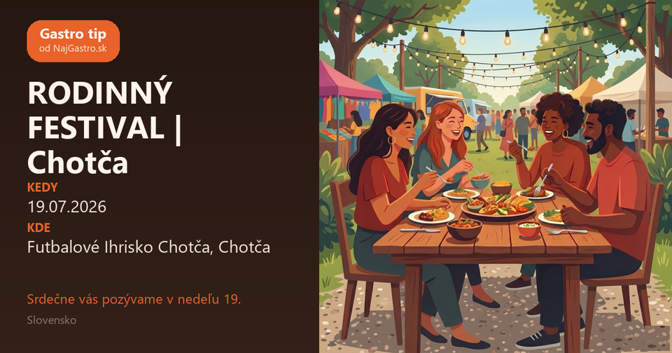 "RODINNÝ FESTIVAL | Chotča"