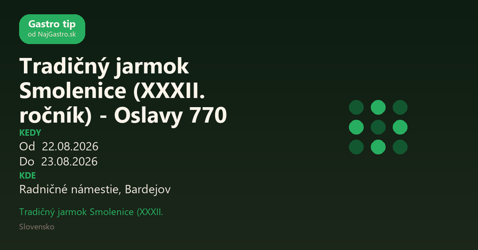 Tradičný jarmok Smolenice (XXXII. ročník) - Oslavy 770 rokov obce Smolenice